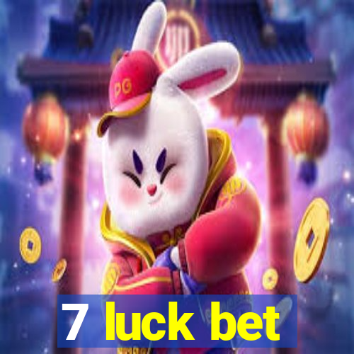 7 luck bet